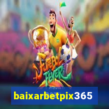 baixarbetpix365