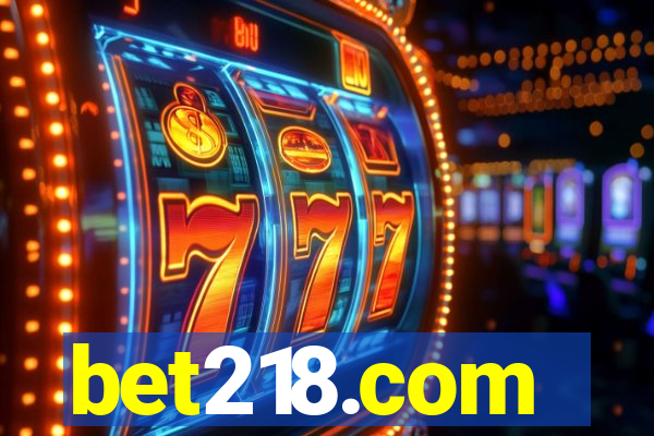 bet218.com