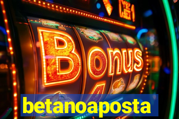 betanoaposta