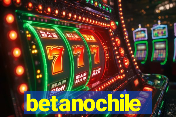 betanochile