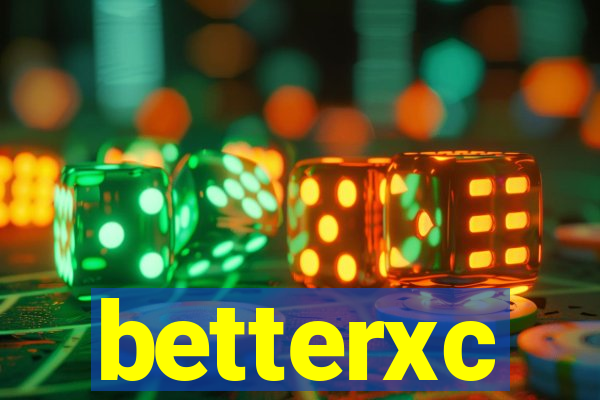 betterxc