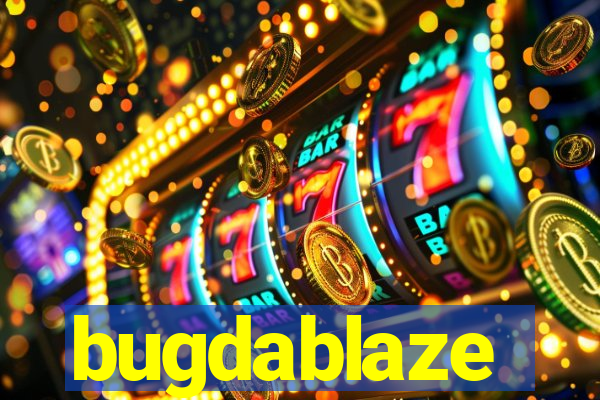 bugdablaze