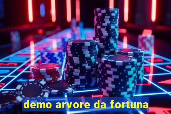 demo arvore da fortuna