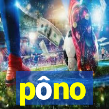 pôno