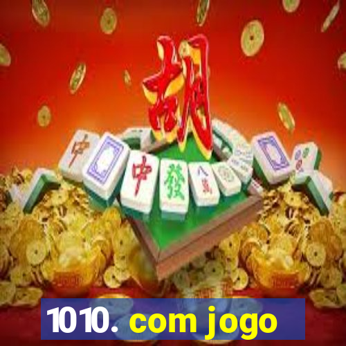 1010. com jogo