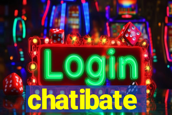 chatibate