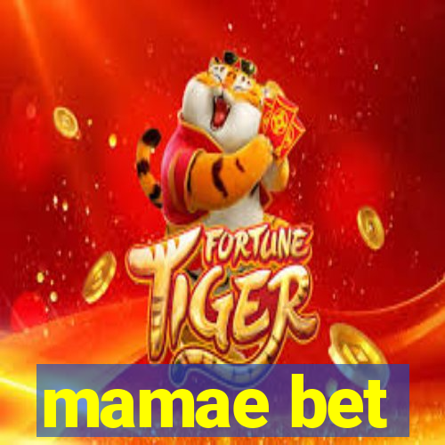 mamae bet