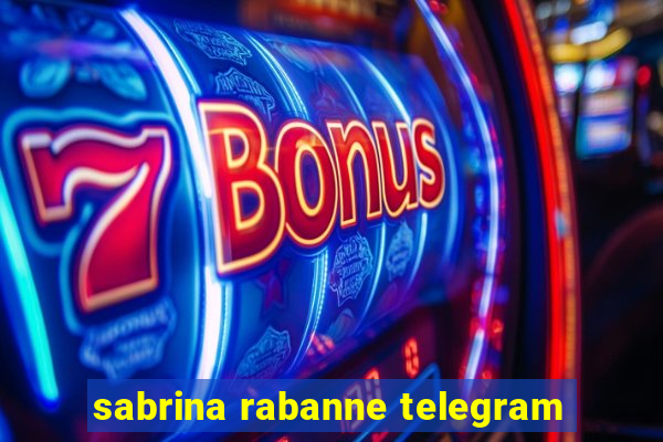 sabrina rabanne telegram