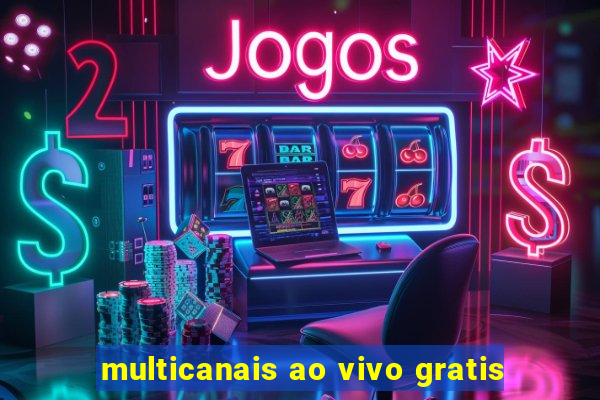 multicanais ao vivo gratis