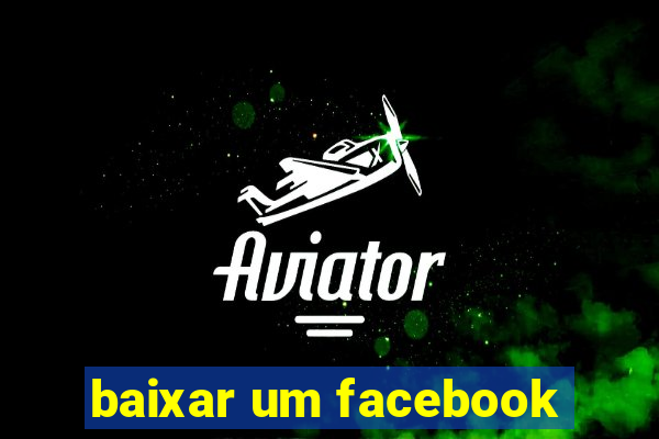 baixar um facebook