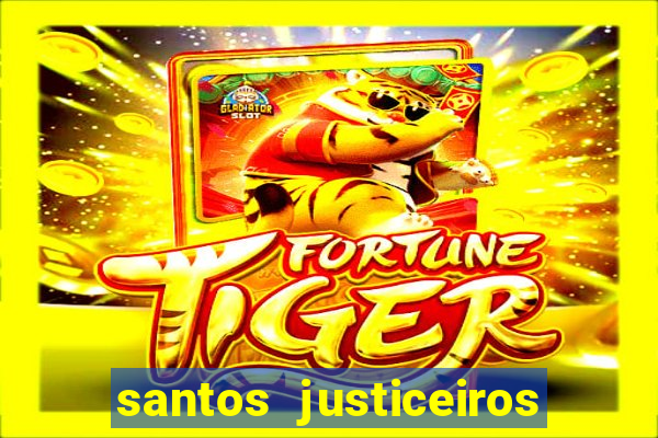 santos justiceiros 2 dublado torrent