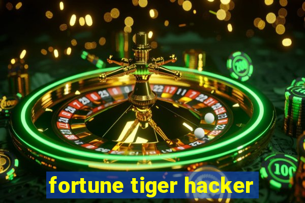 fortune tiger hacker