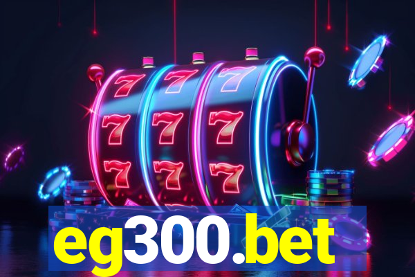 eg300.bet