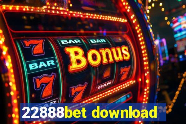 22888bet download