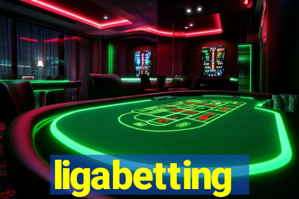 ligabetting