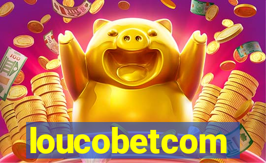 loucobetcom