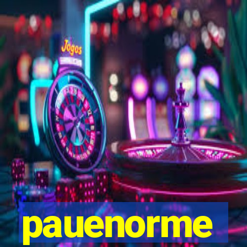 pauenorme