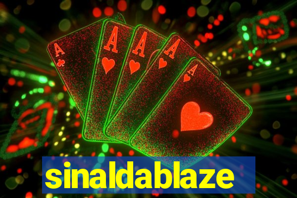 sinaldablaze