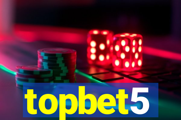 topbet5