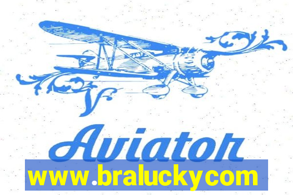 www.braluckycom