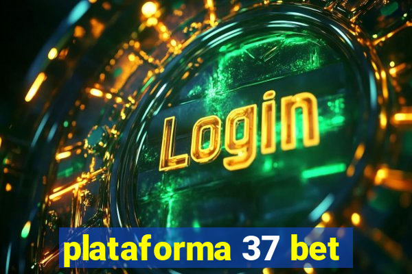 plataforma 37 bet