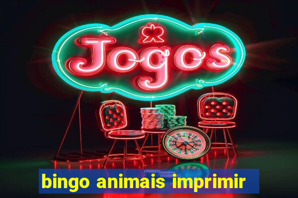 bingo animais imprimir