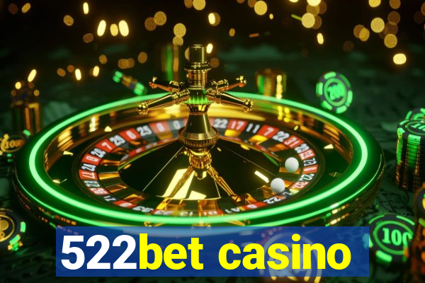 522bet casino