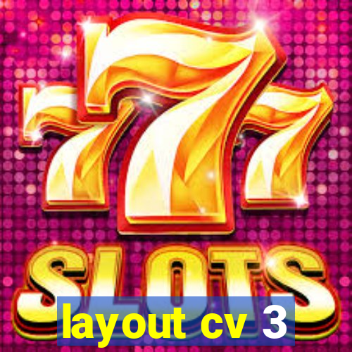 layout cv 3