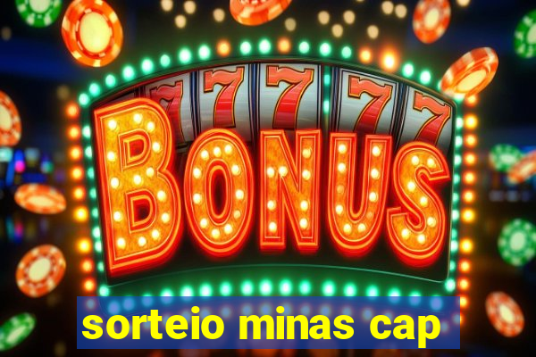 sorteio minas cap