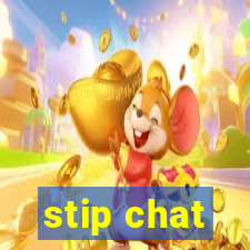 stip chat