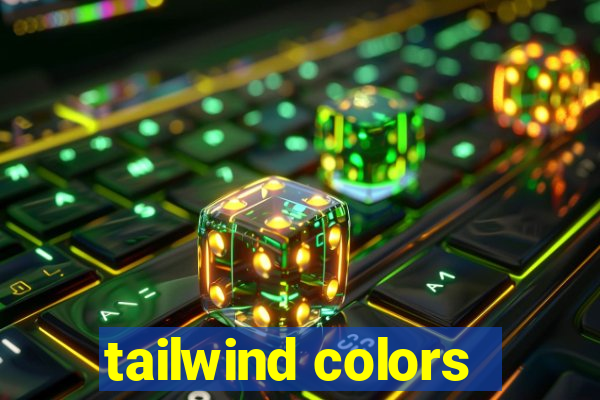 tailwind colors