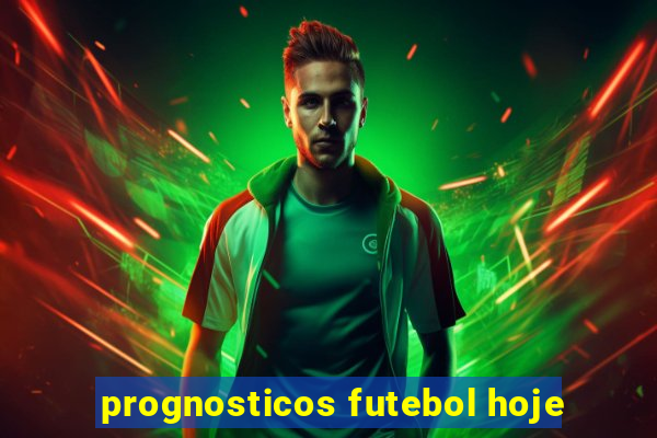 prognosticos futebol hoje