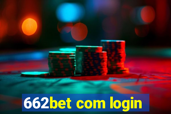 662bet com login