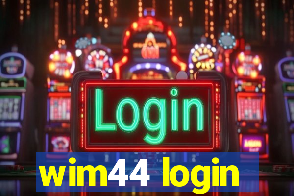 wim44 login