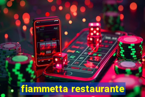 fiammetta restaurante