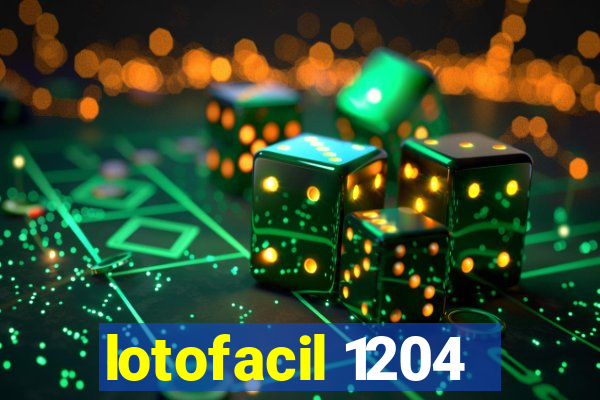 lotofacil 1204