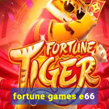 fortune games e66