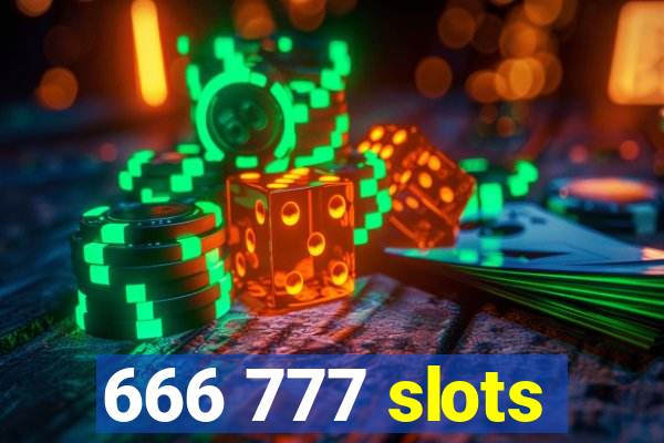 666 777 slots