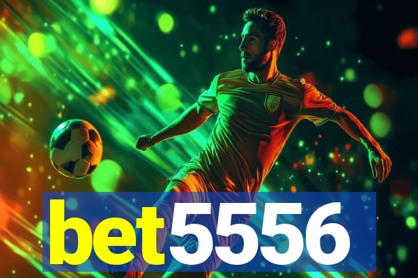 bet5556