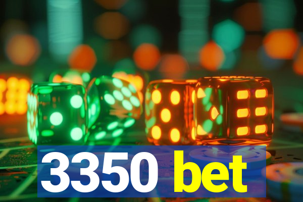 3350 bet