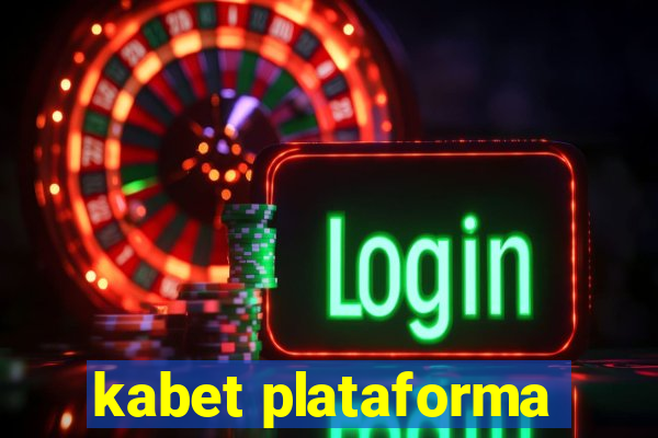 kabet plataforma