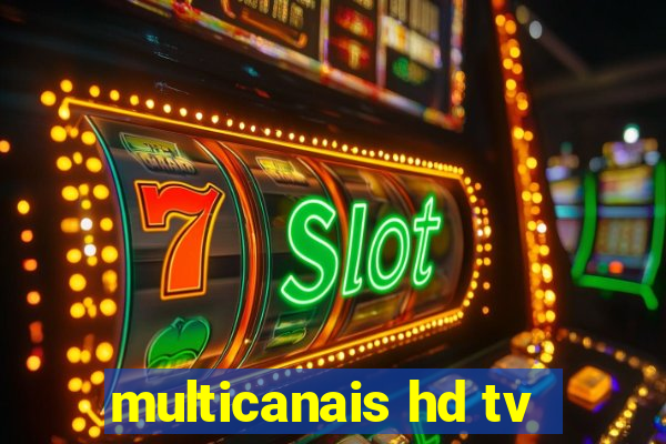 multicanais hd tv