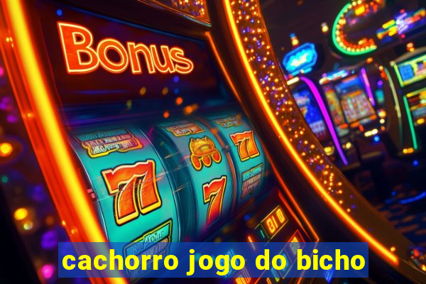 cachorro jogo do bicho