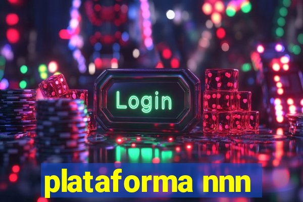 plataforma nnn