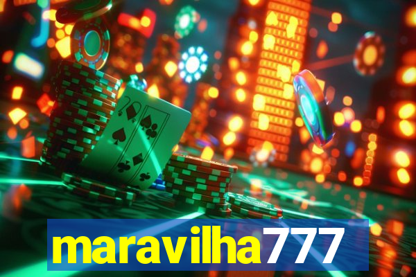 maravilha777