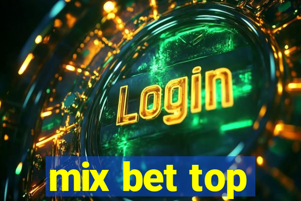 mix bet top