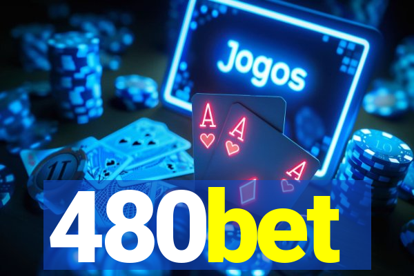 480bet