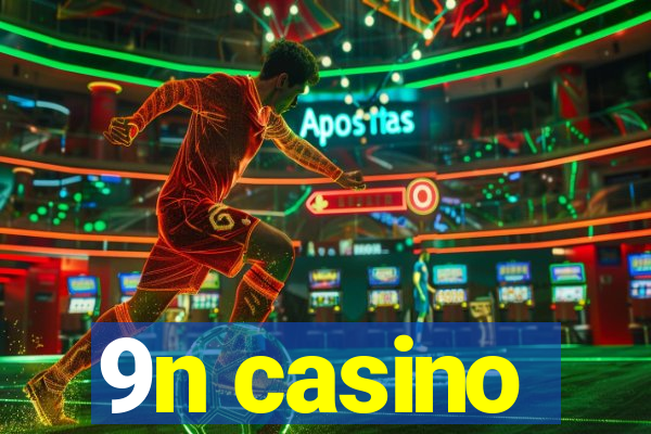 9n casino