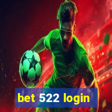 bet 522 login