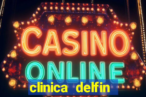 clinica delfin itaigara salvador